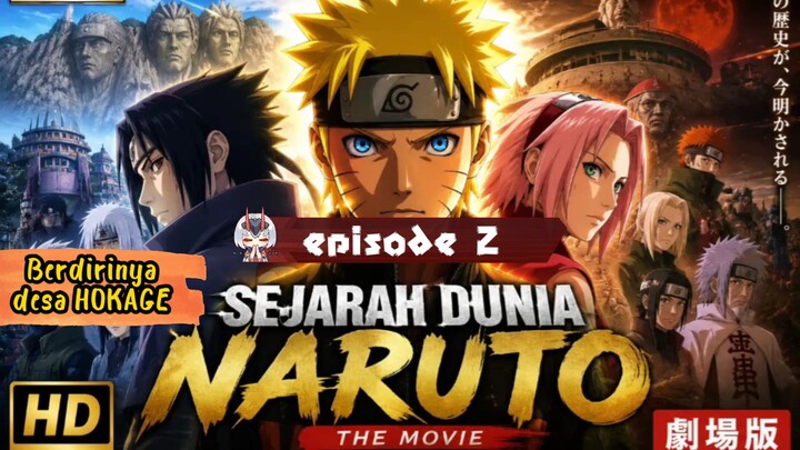 #2026‼️alur film || info alur cerita Naruto || eps 2 :  berdirinya desa HOKAGE