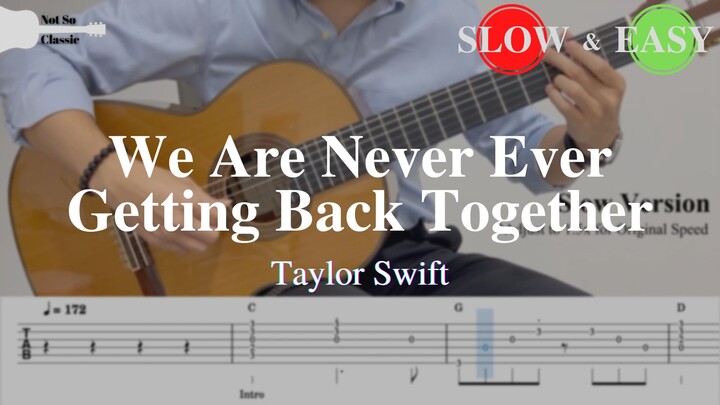 We Are Never Ever Getting Back Together - Taylor Swift | Fingerstyle Guitar TAB (+ Slow & Easy)