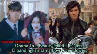 Drama True Beauty Dikritik K-Netz, Dibandingkan sama Boys Over Flowers