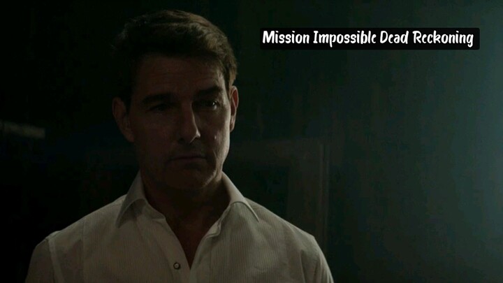 Mission Impossible Dead Reckoning