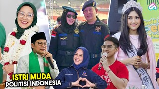 ISTRI CAK IMIN & KAESANG BENING BANGET! Inilah 10 Istri Cantik Politisi Muda Indonesia Bak Bidadari