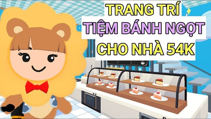 PLAY TOGETHER _ TRANG TRÍ TIỆM BÁNH NGỌT TRONG NHÀ 54K