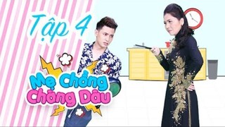 Mẹ Chồng Chàng Dâu Sitcom_Tập 4_ Thuỵ Mười bất ngờ trước sự ngang ngược của Jack