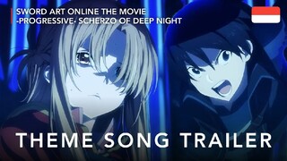 Sword Art Online the Movie Progressive: Scherzo of Deep Night - Theme Song Trailer (Sub Indonesia)