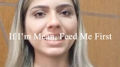 If I’m Mean, Feed Me First