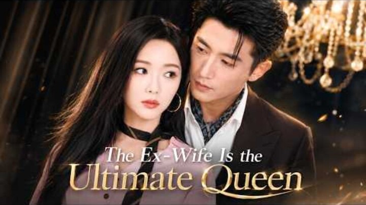 FULL| Everyone Calls Her a Useless Ex-Wife—Until They Discover She s the All-Pow