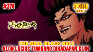 [SPOILER] PART 2❗BLACK CLOVER CHAPTER 374❗THE REAL BLACKBULL❗KEKUATAN DAHSYAT KIJIN YAMI❗