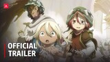 MADE IN ABYSS SEASON 2 - Official Trailer