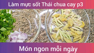Mực thái sốt chua cay p3
