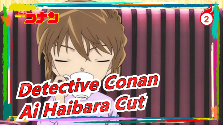[Detective Conan] "Private Eye in the Distant Sea", Ai Haibara Cut_2