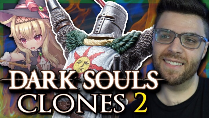 Dark Souls Clones 2 (Prepare to Why Edition)