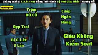 Chàng Trai Bị G.I.Ế.T Hụt Nhiều Lần Bỗng Trở Thành Tỉ Phú|| review phim: Super me