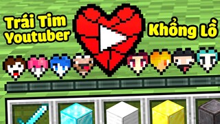 Minecraft nhưng bạn sở hữu Trái Tim Youtuber Khổng Lồ
