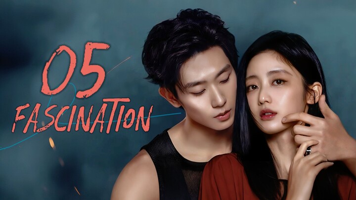 🇨🇳𝙴𝙿. 5 𝙵𝙰𝚂𝙲𝙸𝙽𝙰𝚃𝙸𝙾𝙽 (2026) | 𝙴𝙽𝙶 𝚂𝚄𝙱 | 𝚁𝚘𝚖𝚊𝚗𝚌𝚎/𝙳𝚛𝚊𝚖𝚊