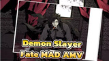 Demon Slayer|【FateMAD】The Righteous Bigot