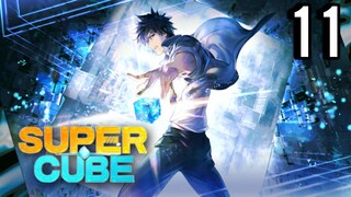 The Super Cube Episode 11