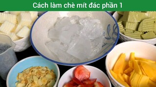 cách làm chè mít đác phần 1