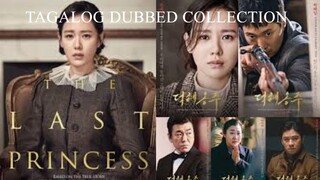 THE LAST PRINCESS Tagalog Dubbed MOVIE