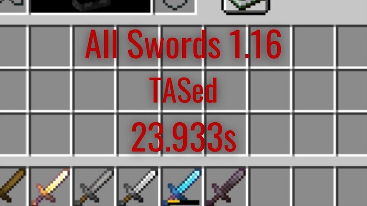 我的世界获得所有剑 1.16 (23.933秒)TAS