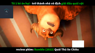 REVIEW PHIM : Quái thú so chiêu (p3) #rvphimhoathinh
