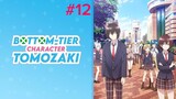 Bottom-Tier Character Tomozaki  Season 1 [ Episode 12 ] in Hindi