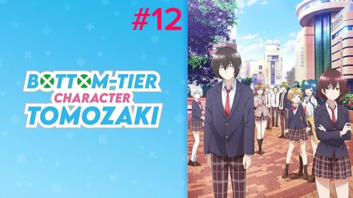 Bottom-Tier Character Tomozaki  Season 1 [ Episode 12 ] in Hindi