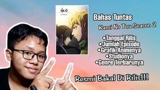 Pembahasan Tuntas Kami No Tou Season 2 Yang Resmi Bakal Di Rilis!!!