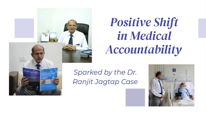Positive Shift in Medical Accountability Sparked by Dr Ranjit Jagtap Case