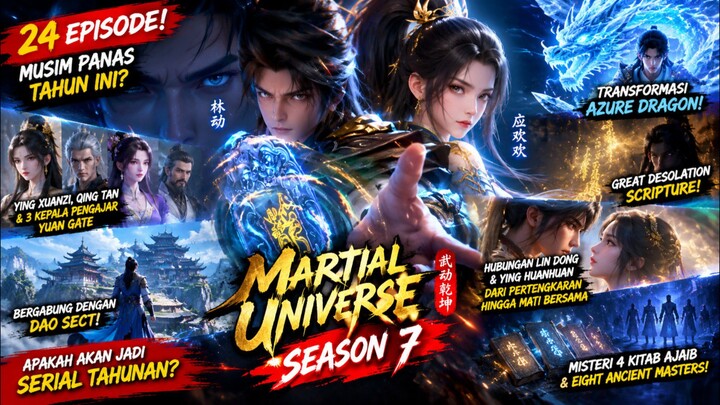 MARTIAL UNIVERSE SEASON 7 RESMI BIKIN HEBOH! 24 EPISODE, LIN DONG MASUK DAO SECT & ICE MASTER BANGKI