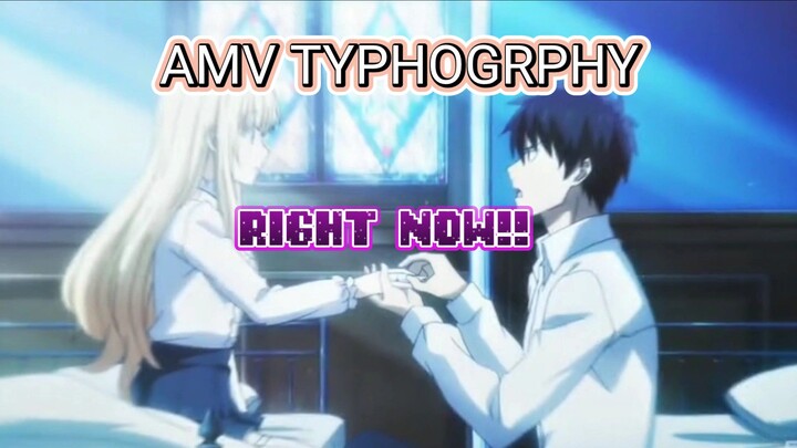 AMV X ANIME RIGHT NOW?!  TYPHOGRPHY