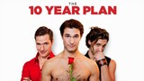 The 10 Year Plan (2014) Original English Version - Romance, Gay Movie [18+]