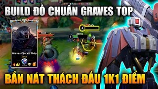 [LMHT Tốc Chiến] Graves Top Build Chuẩn Bắn Nát Rank Thách Đấu 1K1 Điểm Trong Liên Minh Tốc Chiến