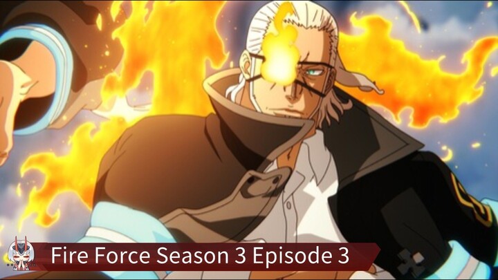 Fire Force Season 3 Episode 3 Sub Indo