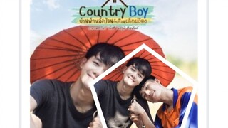 🎑COUNTRY BOY 1 (2021) Thai BL DRAMA ENG SUB.