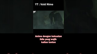 Anime dengan kekuatan iblis yang wajib kalian tonton #shorts  #rekomendasianime