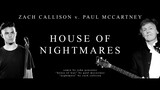 HOUSE OF NIGHTMARES - Zach Callison v. Paul McCartney Mashup