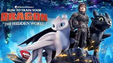 How To Train Your Dragon The Hidden World (2019)