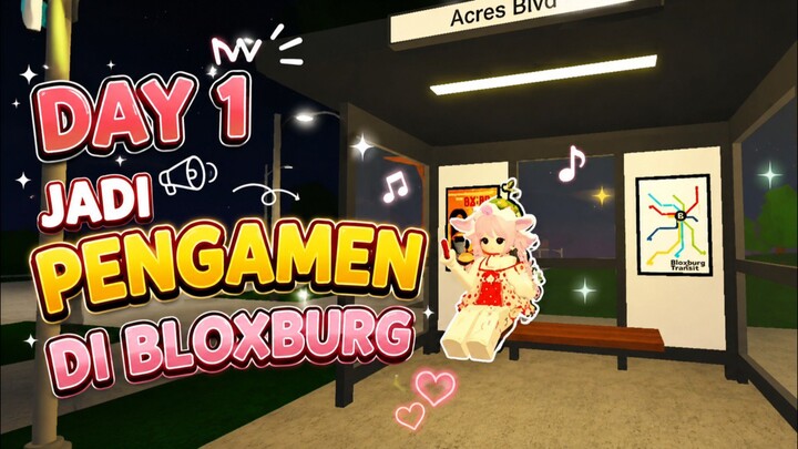 Day 1 Jadi Pengamen di Bloxburg