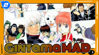 On this everlasting road, the ones who have changed are us | Gintama MAD_2