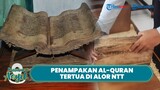 🔴NGABUBURIT ASYIK: Penampakan Al-Quran Tertua di Alor Nusa Tenggara Timur, Pusaka Kesultanan Ternate