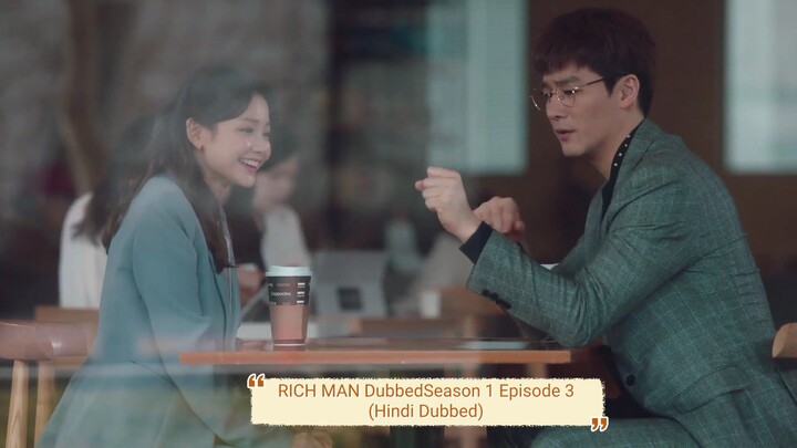 RICH MAN DubbedSeason 1 Episode 3  (Hindi Dubbed)
