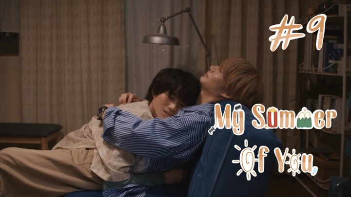 (ซับไทย) ฤดูร้อนนั้นฉันมีเธอ ตอนที่ 9