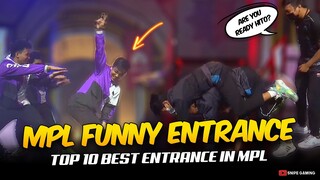 MPL TOP 10 FUNNY ENTRANCE [HD]