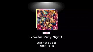 【MV剪輯】Eccentric Party Night!!（五奇人）