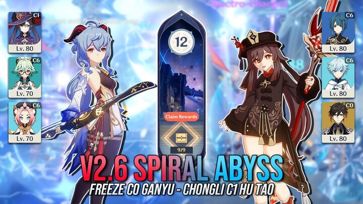 v2.6 Spiral Abyss Floor 12 - Freeze C0 Ganyu & ChongLi C1 Hu Tao | Genshin Impact [AR59]