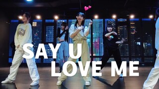 笨蛋湘琴《SAY U LOVE ME》#小橘编舞#