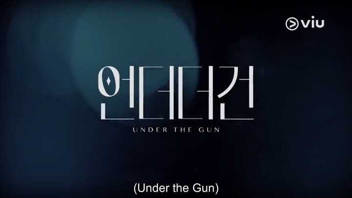 Under the Gun Ep 3 Eng Sub