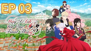 May I Ask for One Final Thing? Season 1 EP 03 Hindi Dubbed