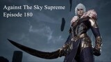 Against The Sky Supreme Episode 180