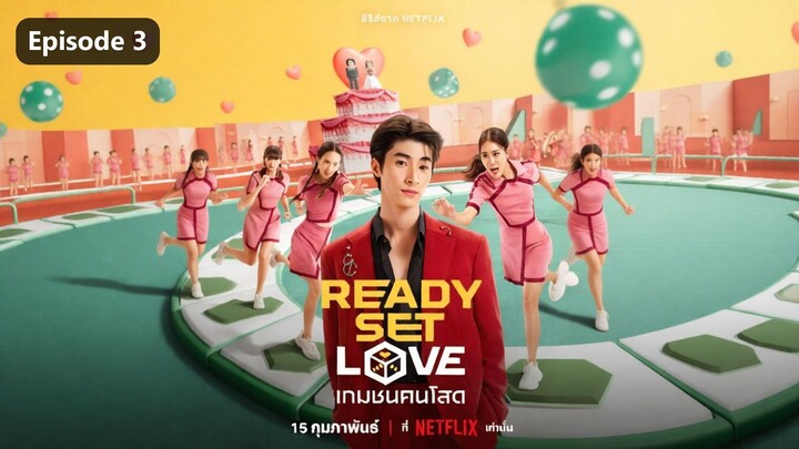 Ready, Set, Love Season 1 Episode 3 (2024) Sub Indo